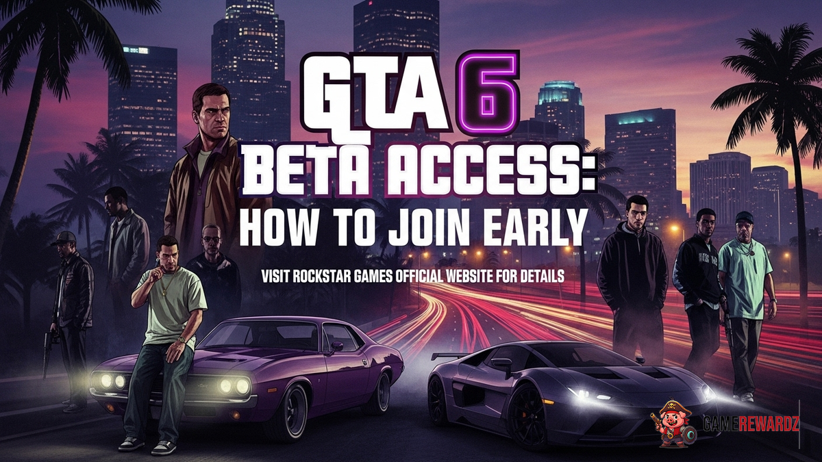 GTA 6 Beta Access: How to Join Early
